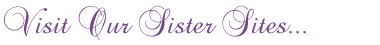 Visit Our Sister Sites